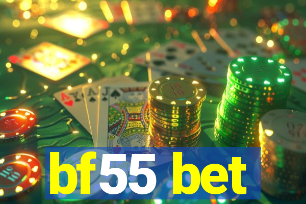 bf55 bet